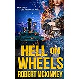 Hell on Wheels: An Action Packed Urban Fantasy Thriller (Brimstone Cycle Book 1)