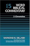 Word Biblical Commentary Vol. 15, 2 Chronicles  (dillard), 349pp