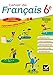 Cahier de Français 6e éd. 2016 - Cahier de l'élève