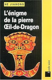 L' énigme de la pierre Oeil-de-Dragon