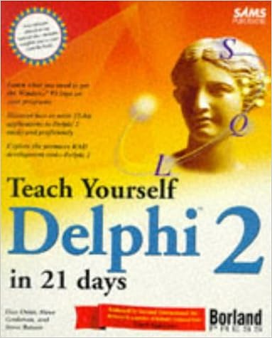Teach Yourself Delphi 2 In 21 Days Sams Teach Yourself Osier Dan Grobman Steve Batson Steve 9780672308635 Books