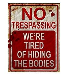 Red no trespassing sign
