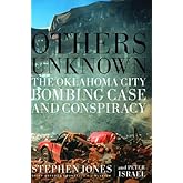 Others Unknown : The Oklahoma City Bombing Conspiracy