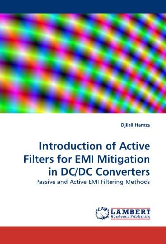 Introduction of Active Filters for EMI Mitigation in DC/DC Converters: Passive and Active EMI Filtering Methods
