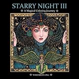 Starry Night III: A Magical Coloring Journey (Starry Night Coloring Book Series) by Wheeshan Ong