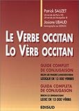 Le verbe occitan: Guide complet de conjugaison selon les parlers languedociens, lexique de 13000 ver by 