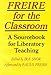 Freire for the Classroom: A Sourcebook for Liberatory Teaching