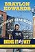 Braylon Edwards: Doing It My Way: My Outspoken Life as a Michigan Wolverine, NFL Receiver, and Beyon by Braylon Edwards, Tom VanHaaren