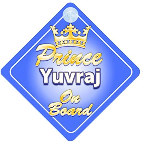 Crown Prince Yuvraj On Board Personalised Baby / Child Boys Car Sign