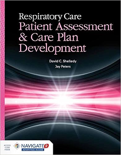 Respiratory Care Patient Assessment And Care Plan Development Patient Assessment And Care Plan Development 9781449672447 Medicine Health Science Books Amazon Com