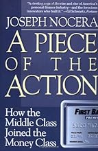 A Piece of the Action: How the Middle Class Joined the Money Class