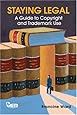 Staying Legal: A Guide to Copyright and Trademark Use [Box Set]