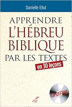 Apprendre l'hébreu biblique par les textes (1CD audio)