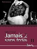 Jamais 2 sans TROIS II (French Edition) by 