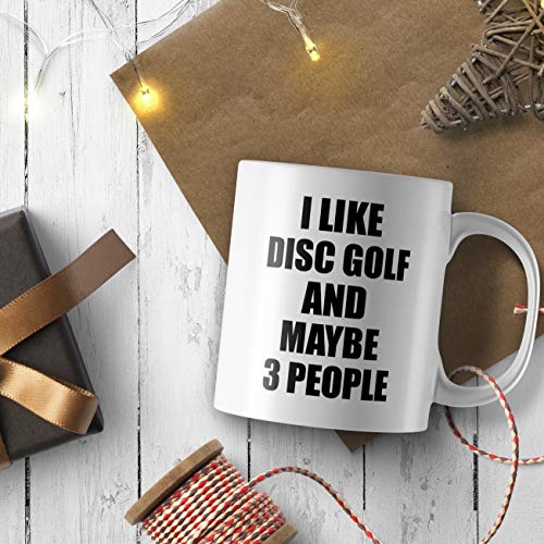 Disc Golf Mug Funny Gift For Flying Disc Sport Player Lover Present Idea Fan Addict Novelty Gag Joke I Like Disc Golf And Maybe 3 People Coffee Tea Cup 11 Oz - Thumbnail 5