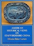 American Historical Views on Staffordshire China by