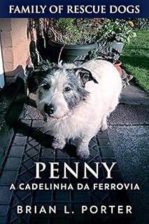 Livro Penny: A Cadelinha da Ferrovia