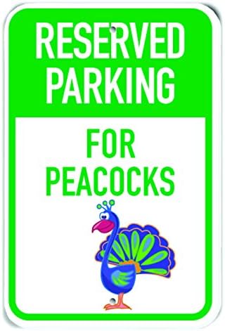 PetKa Signs and Graphics PKRP-0191-NP_ "Reserved Parking for Peacocks" Plastic Sign, 12" x 18", Cartoon Peacock