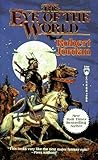 The Eye of the World (The Wheel of Time, Book 1) by Jordan, Robert 1st (first) Edition (11/15/1990)