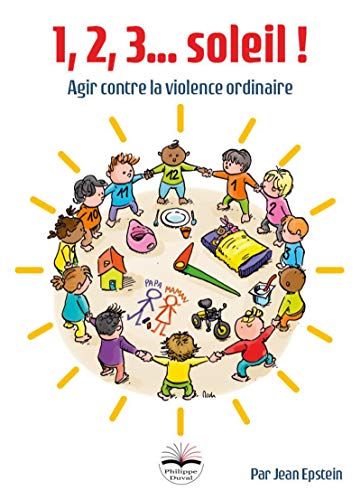 1, 2, 3... soleil ! : Agir contre la violence ordinaire by 