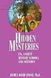 Hidden Mysteries: ETs, Ancient Mystery Schools and Ascension (The Easy-to-Read Encyclodedia of the S by Joshua D. Stone