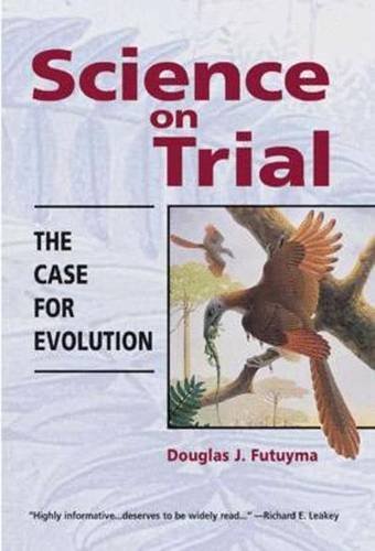 Science on Trial: The Case for Evolution by Douglas J. Futuyma (1995-04-02) at Amazon