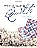 World War II Quilts, 2nd Edition by 