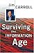 Surviving the Information Age - Book by Jim Carroll