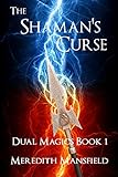 The Shaman's Curse (Dual Magics Book 1)