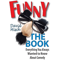 Funny: The Book: Everything You Always Wanted to Know About Comedy (Applause Books) book cover