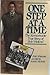 One Step at a Time: The Remarkable True Story of Bob Wieland - Book by Bob Wieland