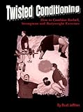 Twisted Conditioning by Bud Jeffries