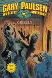 GRIZZLY (Gary Paulsen World of Adventure)