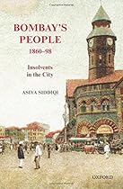 Bombay's People, 1860-98: Insolvents in the City