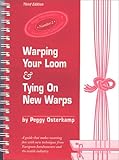 Warping Your Loom & Tying On New Warps