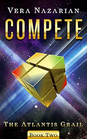 Compete The Atlantis Grail Book 2 Kindle Edition By Nazarian Vera Children Kindle Ebooks Amazon Com