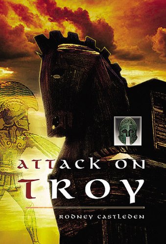 The Attack on Troy by Rodney Castleden