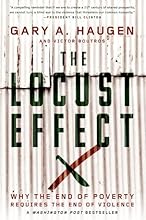 The Locust Effect: Why the End of Poverty Requires the End of Violence