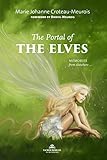 The Portal of the Elves: Memories from elsewhere by 