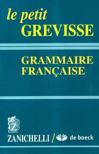 Le petit Grevisse. Grammaire française by Maurice Grevisse