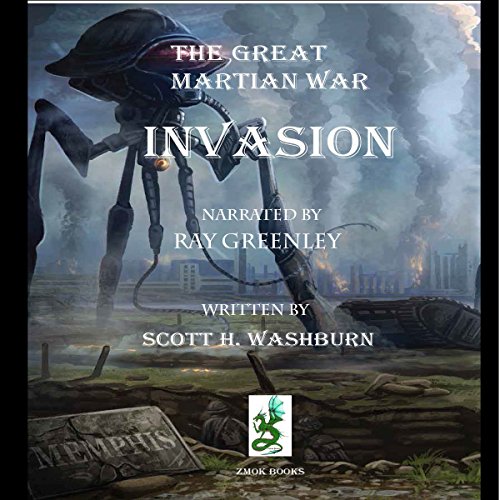 The Great Martian War: Invasion by Scott Washburn