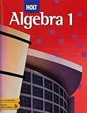 Holt Algebra 1, Edward B. Burger, David J. Chard, Earlene J. Hall, Paul A. Kennedy, Steven J. Leinwand, Freddie L. Renfro, Dale G. Seymour, Bert K. Waits, 0030358272