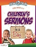 Children's Sermons in a Bag (Bible Funstuff): For Ages 3-7 (Bible Funstuff) by 