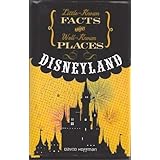 Little Known Facts About Well Known Places - Disneyland