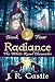 Radiance: Book Four (The White Road Chronicles 4) by J. R. Castle