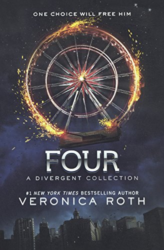 Four: A Divergent Collection (Divergent Series Story)