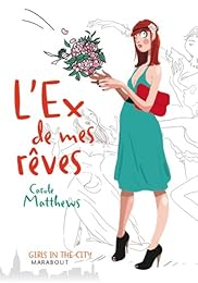 L' ex de mes rêves