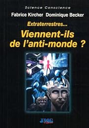 Viennent-ils de l'anti-monde ?