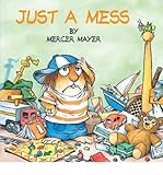 Just a Mess (Little Critter)