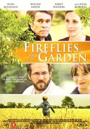 Luciérnagas en el jardín / Fireflies in the Garden Origen Holandés, Ningun Idioma Espanol: Amazon.es: Willem Dafoe, Emily Watson, Ioan Gruffudd, Ryan Reynolds, Carrie-Anne Moss, Julia Roberts, Hayden Panettiere, Shannon Lucio, Cayden